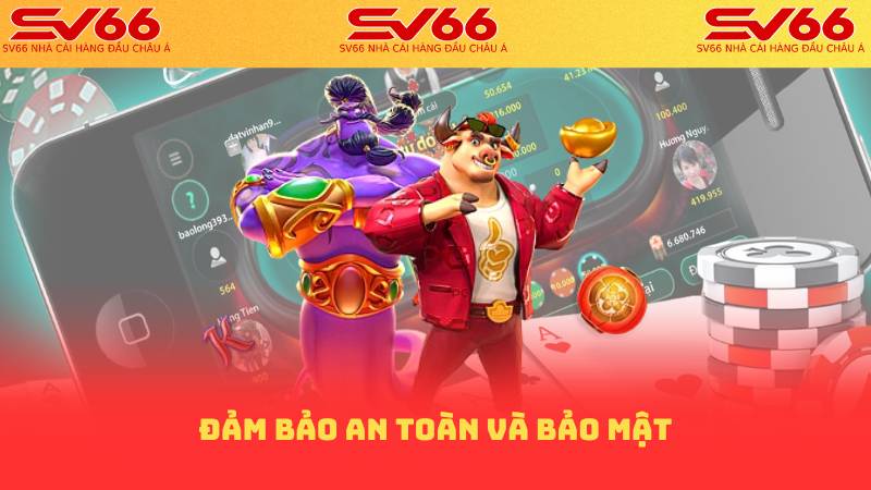 Đảm bảo an toàn và bảo mật