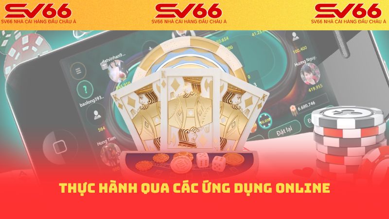 Thực hành qua các ứng dụng online