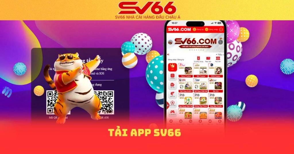 Tải App SV66 - Trải Nghiệm Kho Game Hấp Dẫn Đỉnh Cao 1 Giới thiệu về App SV66